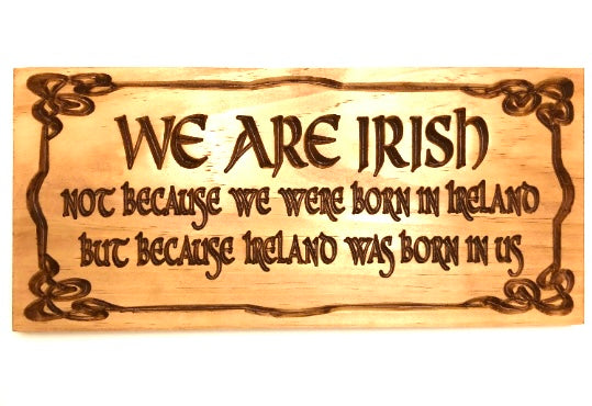 We are Irish Wooden Wall Plaque