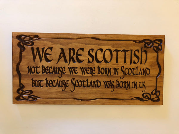 We are Scottish Wooden Wall Plaque